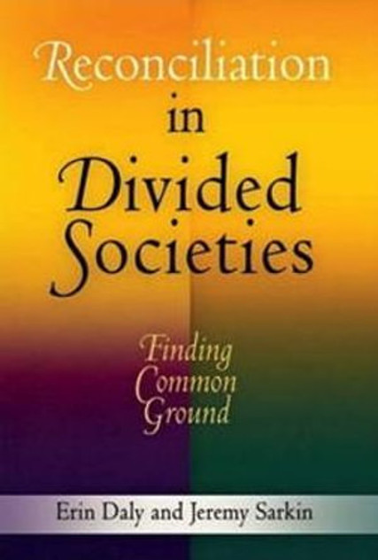 Reconciliation in Divided Societies Reconciliation in Divided Societies