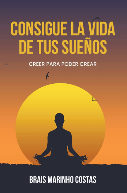 Consigue la vida de tus sueños Consigue la vida de tus sueños