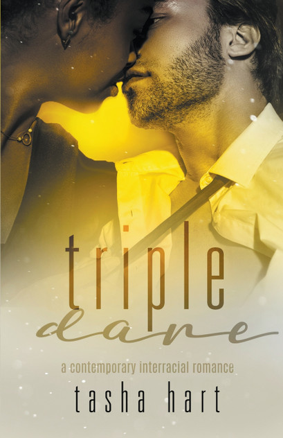 Triple Dare (A Contemporary Interracial Romance) Triple Dare (A Contemporary Interracial Romance)