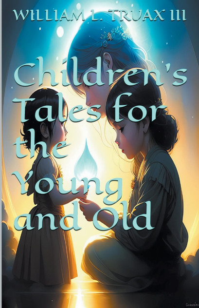 Children's Tales for the Young and Old Children's Tales for the Young and Old