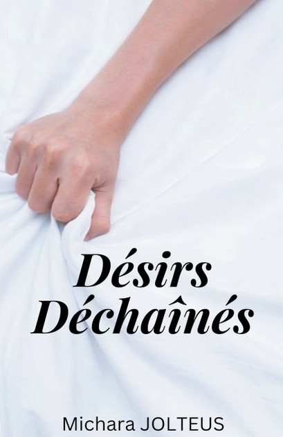 Désirs Déchaînés Désirs Déchaînés