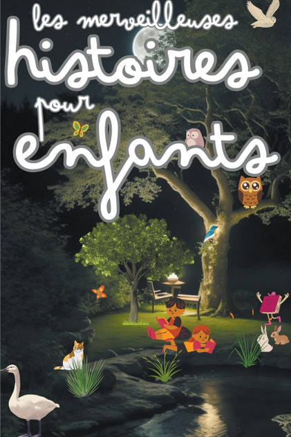 Les Merveilleuses Histoires Pour Enfants Les Merveilleuses Histoires Pour Enfants