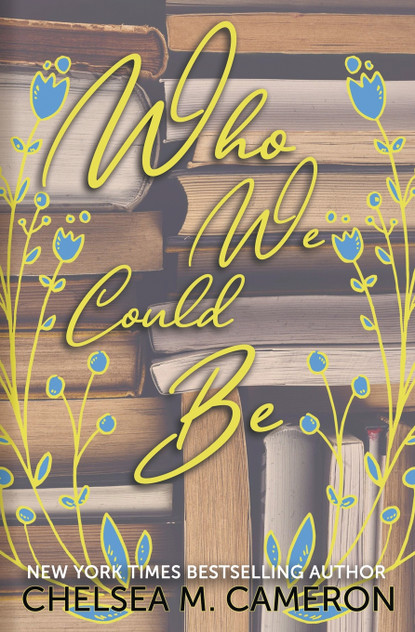 Who We Could Be Who We Could Be