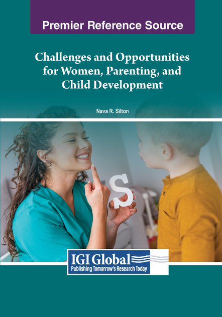 Challenges and Opportunities for Women, Parenting, and Child Development Challenges and Opportunities for Women, Parenting, and Child Development