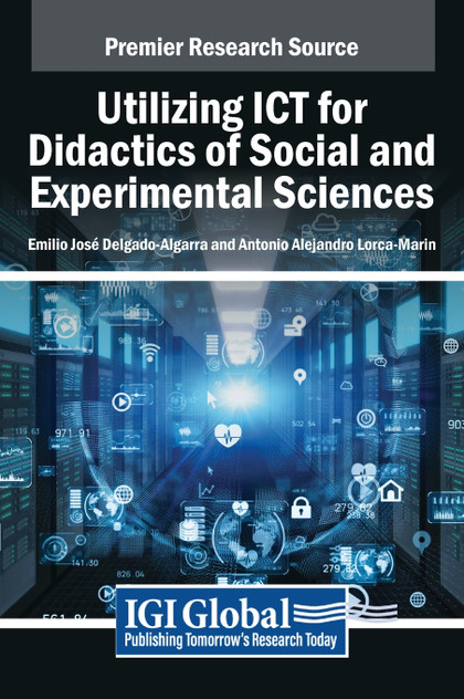 Utilizing ICT for Didactics of Social and Experimental Sciences Utilizing ICT for Didactics of Social and Experimental Sciences