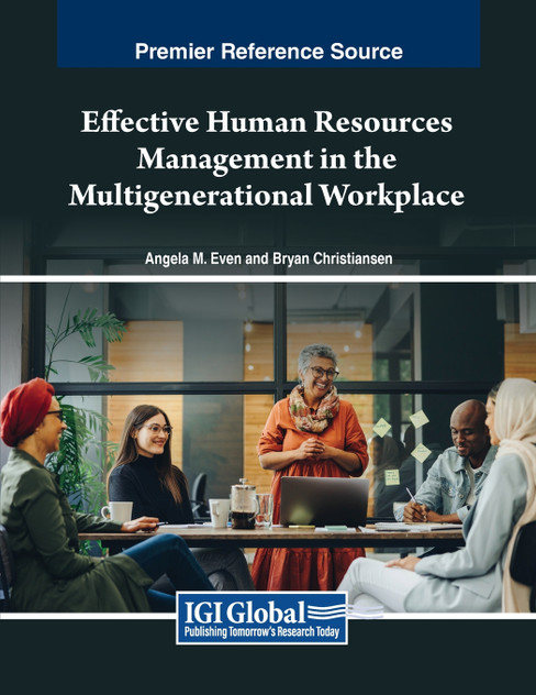 Effective Human Resources Management in the Multigenerational Workplace Effective Human Resources Management in the Multigenerational Workplace