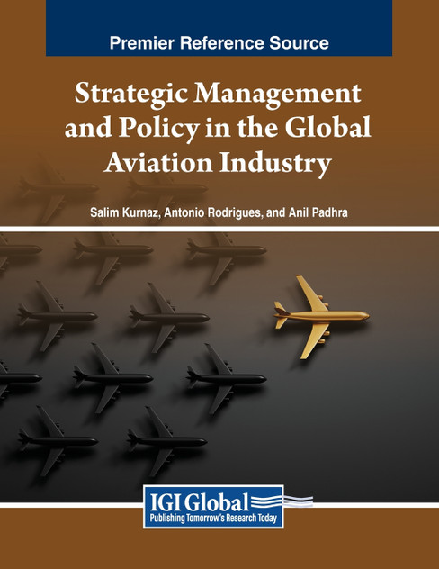 Strategic Management and Policy in the Global Aviation Industry Strategic Management and Policy in the Global Aviation Industry