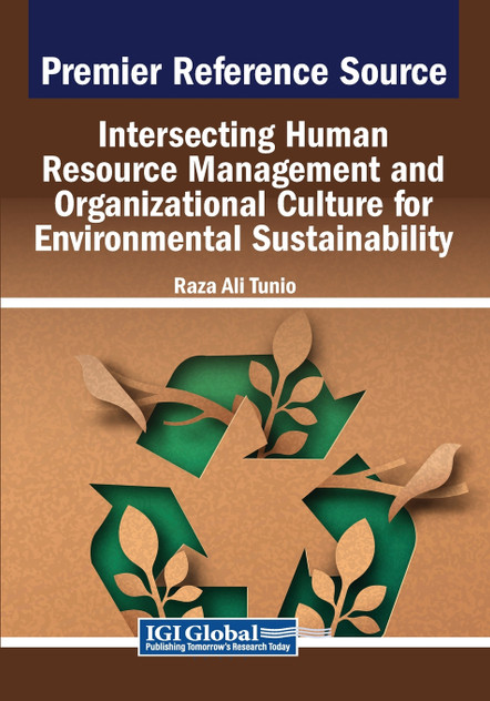 Intersecting Human Resource Management and Organizational Culture for Environmental Sustainability Intersecting Human Resource Management and Organizational Culture for Environmental Sustainability