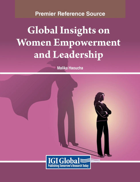Global Insights on Women Empowerment and Leadership Global Insights on Women Empowerment and Leadership