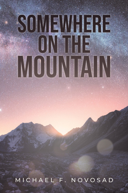 SOMEWHERE ON THE MOUNTAIN SOMEWHERE ON THE MOUNTAIN