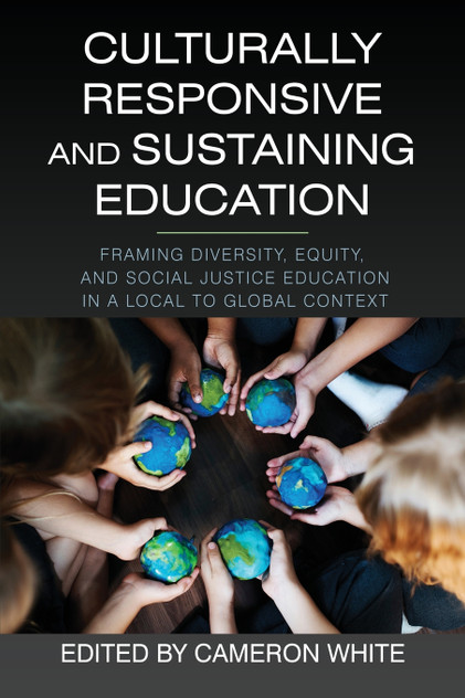 Culturally Responsive and Sustaining Education Culturally Responsive and Sustaining Education