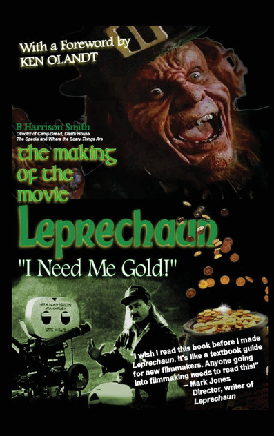 The Making of the Movie Leprechaun - "I Need Me Gold!" (hardback) The Making of the Movie Leprechaun - "I Need Me Gold!" (hardback)