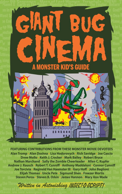 Giant Bug Cinema - A Monster Kid's Guide (hardback) Giant Bug Cinema - A Monster Kid's Guide (hardback)