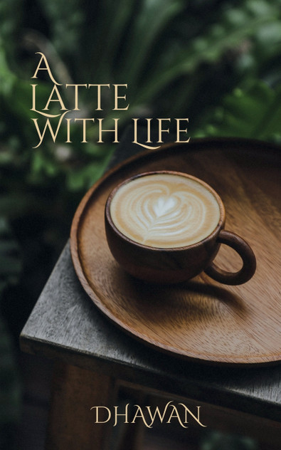 A Latte With Life A Latte With Life