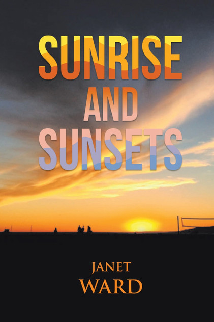 Sunrise and Sunsets Sunrise and Sunsets