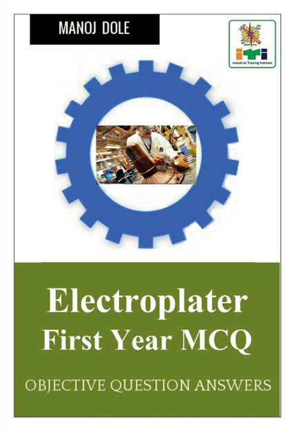 Electroplater First Year MCQ