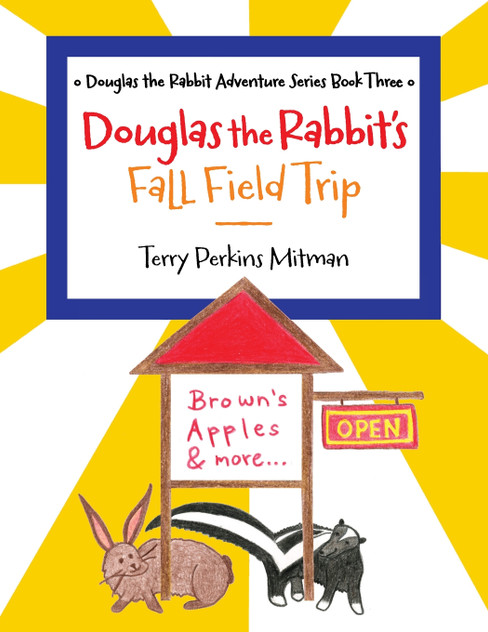 Douglas the Rabbit's Fall Field Trip Douglas the Rabbit's Fall Field Trip