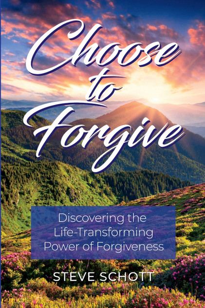 Choose to Forgive Choose to Forgive