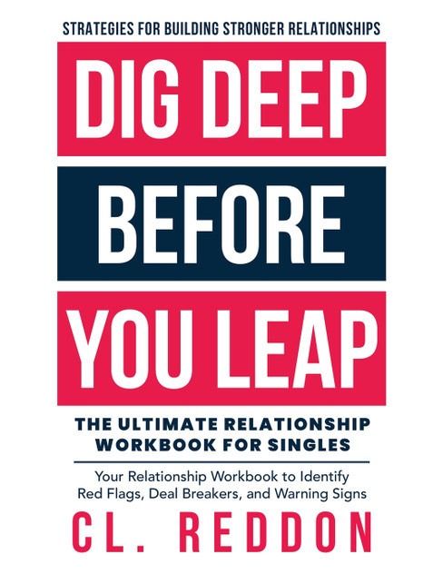 Dig Deep Before You Leap