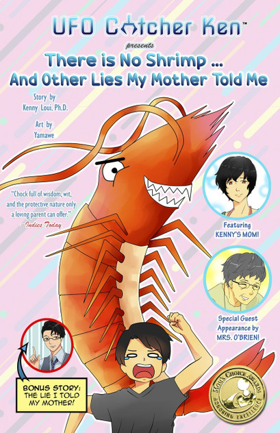 There is No Shrimp... And Other Lies My Mother Told Me There is No Shrimp... And Other Lies My Mother Told Me