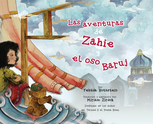 Las aventuras de Zahie y el oso Baruj Las aventuras de Zahie y el oso Baruj