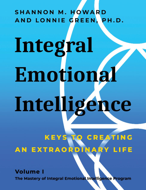 Integral Emotional Intelligence Integral Emotional Intelligence