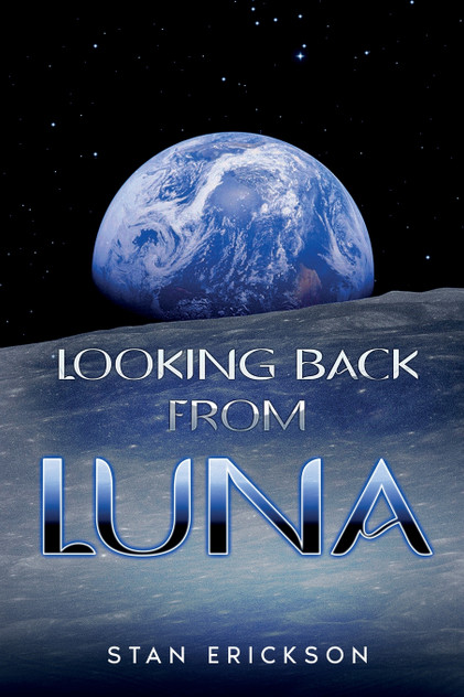 Looking Back From Luna Looking Back From Luna