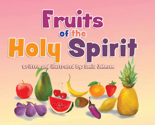 Fruits of the Holy Spirit Fruits of the Holy Spirit