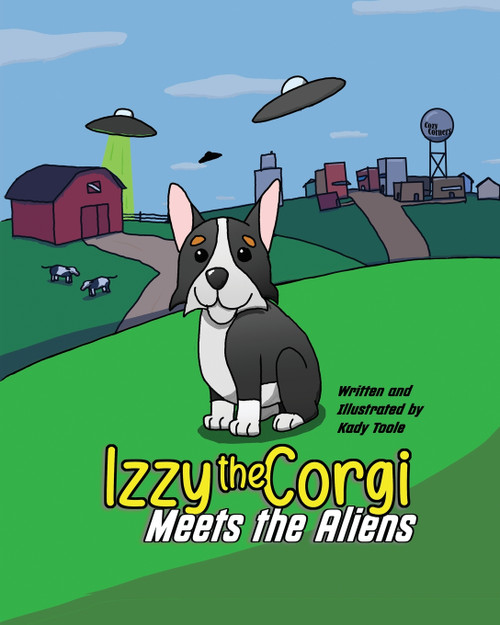 Izzy the Corgi Meets the Aliens Izzy the Corgi Meets the Aliens