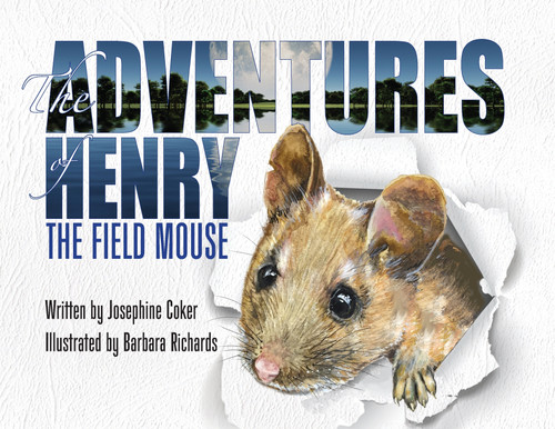 The Adventures of Henry the Field Mouse The Adventures of Henry the Field Mouse