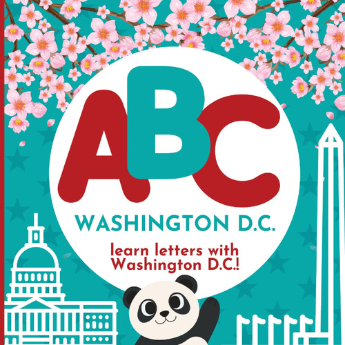 ABC Washington D.C. - Learn the Alphabet with Washington D.C.! ABC Washington D.C. - Learn the Alphabet with Washington D.C.!