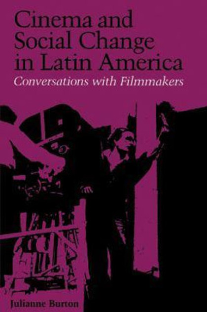 Cinema and Social Change in Latin America Cinema and Social Change in Latin America