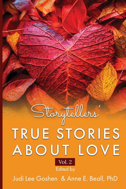 Storytellers' True Stories About Love Vol 2 Storytellers' True Stories About Love Vol 2