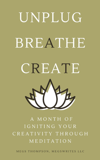 A Month of Igniting Your Creativity Through Meditation A Month of Igniting Your Creativity Through Meditation