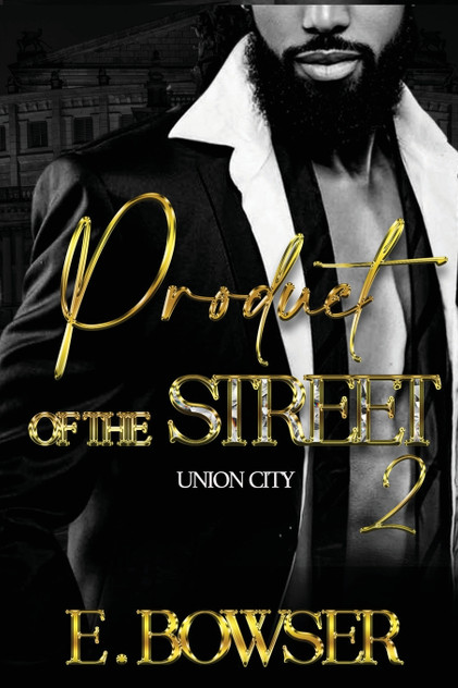 Product Of The Street Union City Book 2 Product Of The Street Union City Book 2