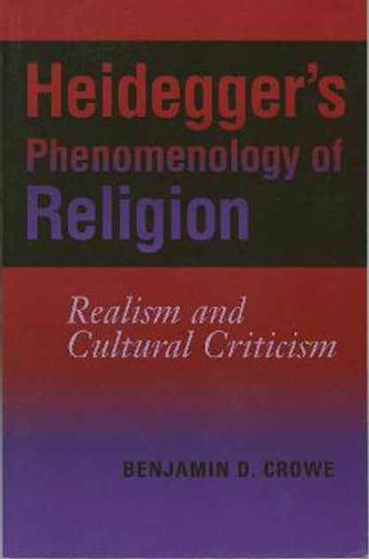 Heidegger's Phenomenology of Religion Heidegger's Phenomenology of Religion