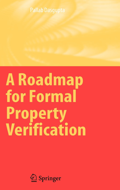 A Roadmap for Formal Property Verification