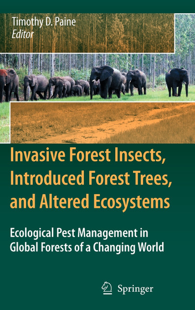 Invasive Forest Insects, Introduced Forest Trees, and Altered Ecosystems Invasive Forest Insects, Introduced Forest Trees, and Altered Ecosystems