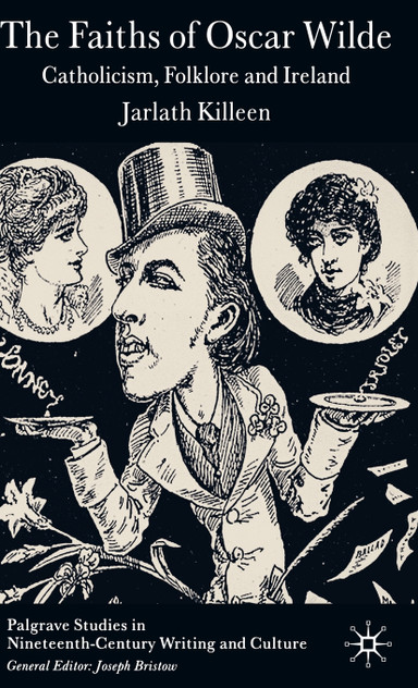 The Faiths of Oscar Wilde The Faiths of Oscar Wilde