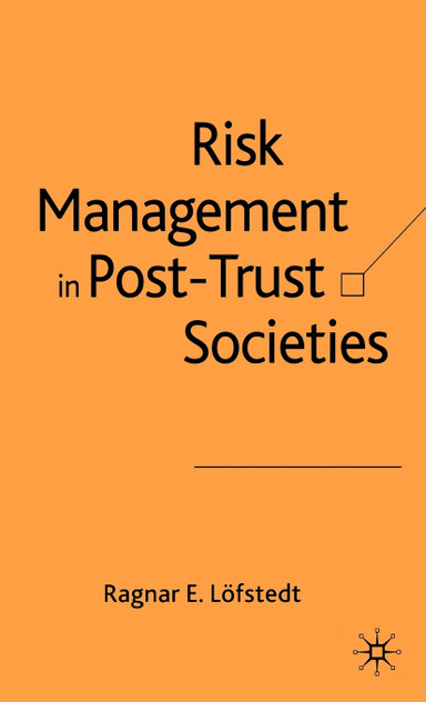 Risk Management in Post-Trust Society Risk Management in Post-Trust Society