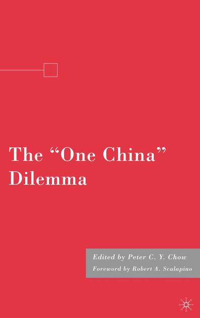 The One China Dilemma The One China Dilemma