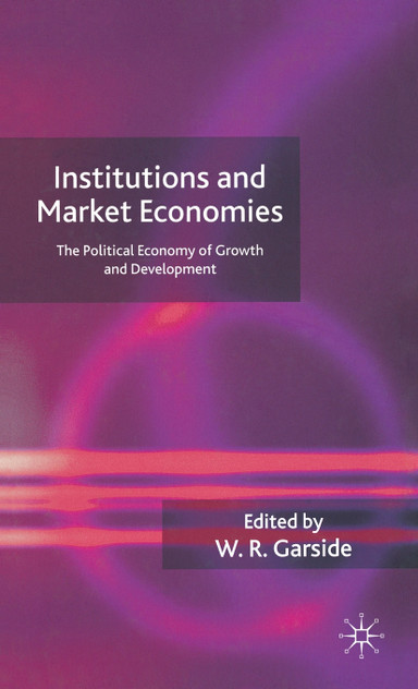 Institutions and Market Economies Institutions and Market Economies