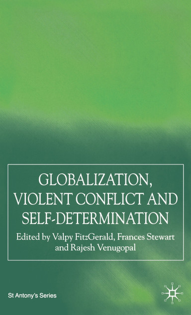 Globalization, Violent Conflict and Self-Determination