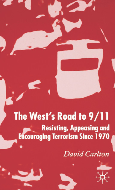 The West's Road to 9/11 The West's Road to 9/11