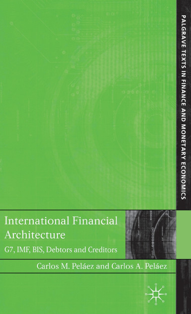 International Financial Architecture International Financial Architecture