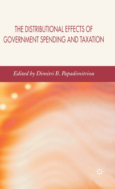 The Distributional Effects of Government Spending and Taxation The Distributional Effects of Government Spending and Taxation