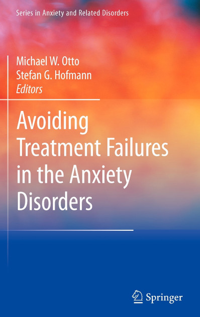 Avoiding Treatment Failures in the Anxiety Disorders