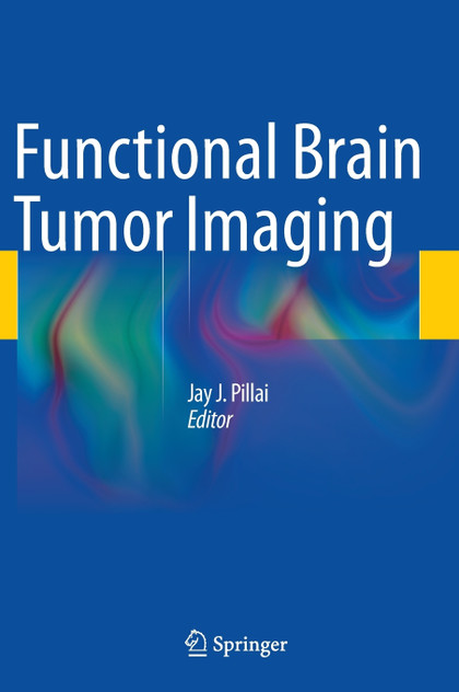 Functional Brain Tumor Imaging Functional Brain Tumor Imaging