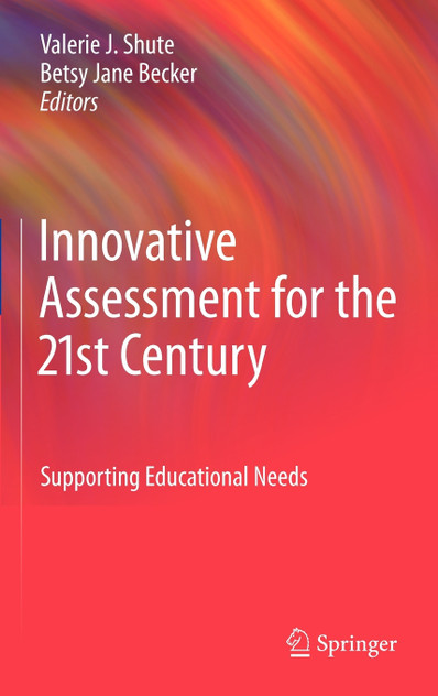 Innovative Assessment for the 21st Century