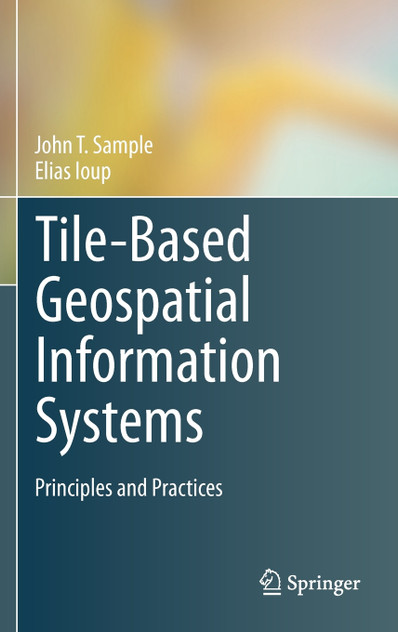 Tile-Based Geospatial Information Systems Tile-Based Geospatial Information Systems